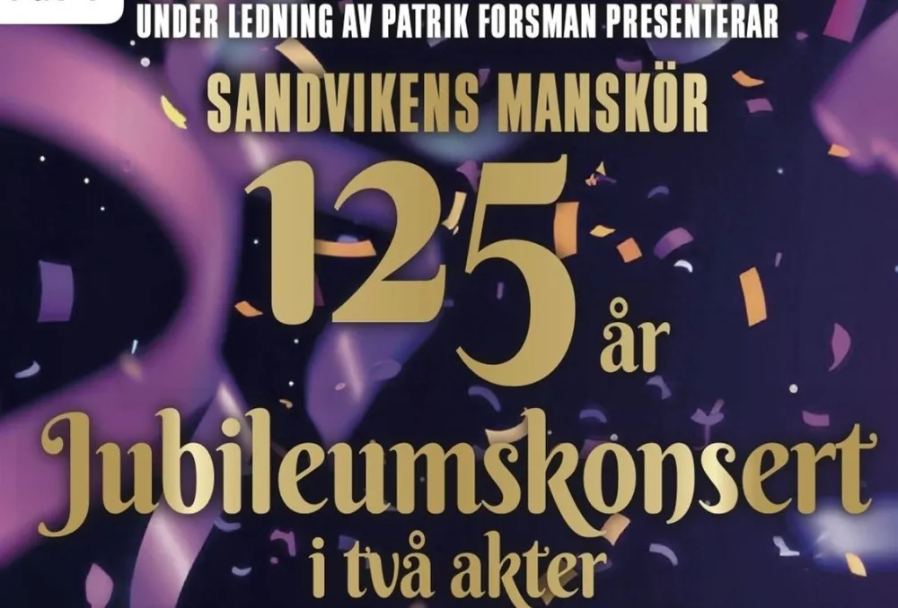 Jubileumskonsert Sandvikens Manskör 125 år